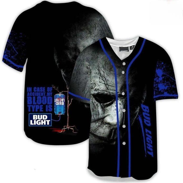 Michael Myers Face In Case Of Accident My Blood Type Is Bud Light Baseball Jersey