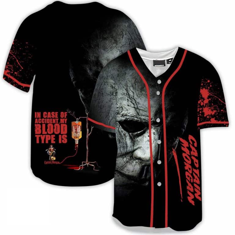 Michael Myers In Case Of Accident My Blood Type Is Captain Morgan Baseball Jersey