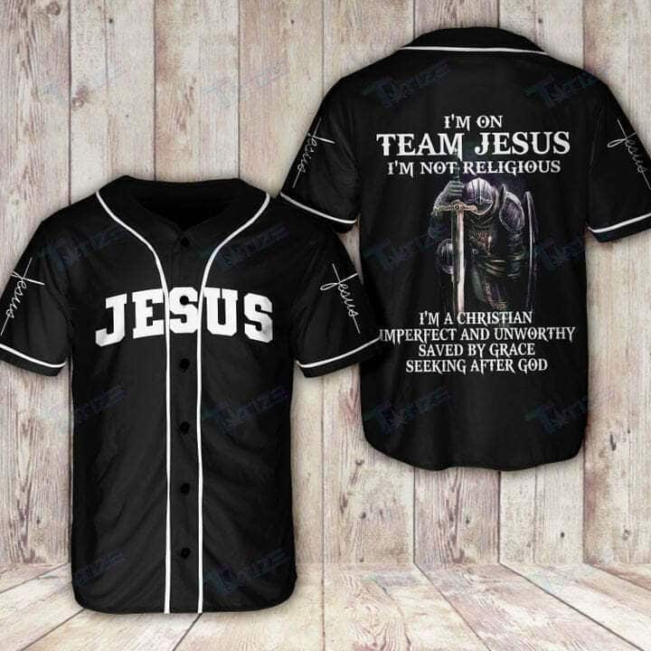 I'm On Team Jesus Baseball Jersey I'm Not Religious I'm A Christian