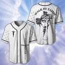 White Jesus Baseball Jersey Walk By Faith Christian Gift For Friends White Jesus Baseball Jersey Walk By Faith Christian Gift For Friends