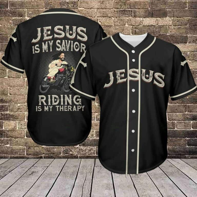 Jesus Is My Savior Baseball Jersey Riding Is My Therapy Christian Gift For Dad