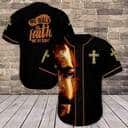 Jesus Baseball Jersey We Walk By Faith Not By Sight Jesus Baseball Jersey We Walk By Faith Not By Sight