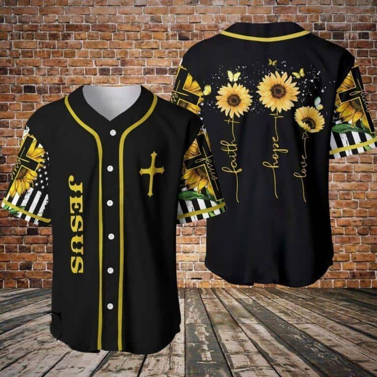 Amazing Sunflower And Jesus Baseball Jersey Faith Hope Love Best Christian Gift