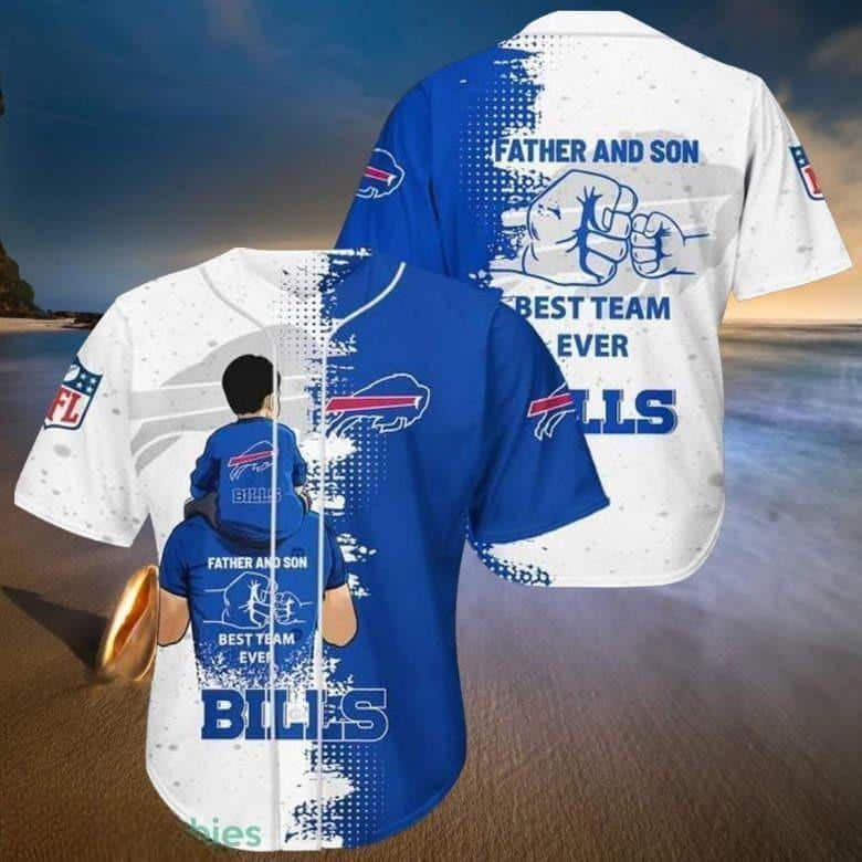 NFL Buffalo Bills Baseball Jersey Father And Son Best Team Ever Gift For Sport Dad