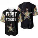 Fight Like A NFL Dallas Cowboys Baseball Jersey Autism Support Fight Like A NFL Dallas Cowboys Baseball Jersey Autism Support