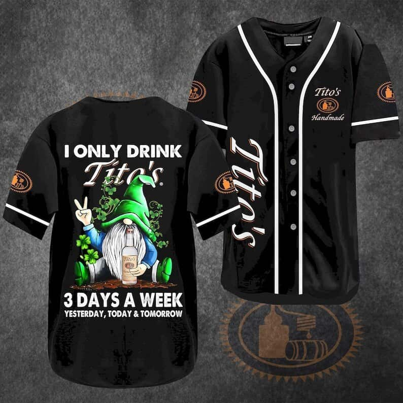 Gnomes I Only Drink Tito's 3 Days A Week Baseball Jersey