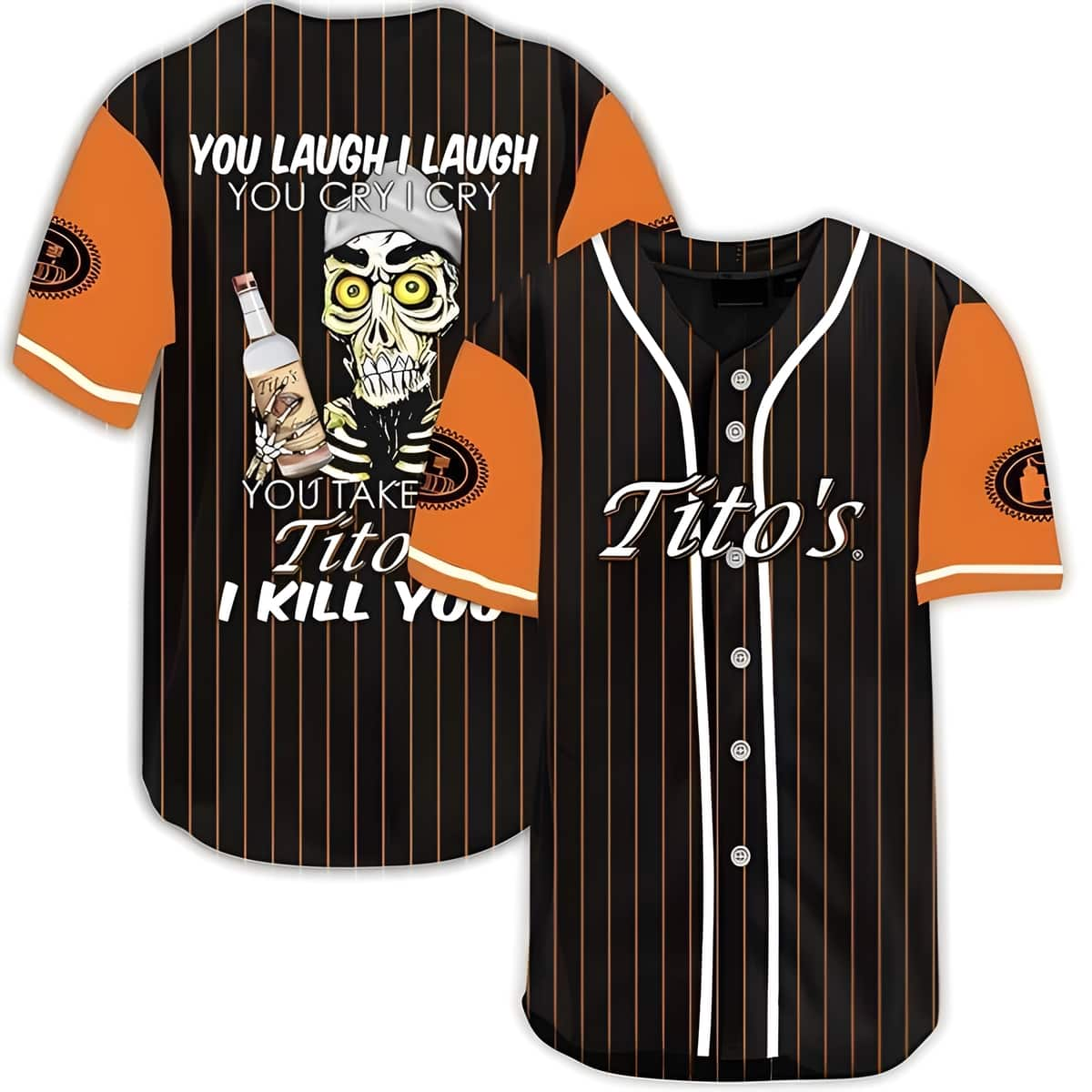 Laugh Cry Take My Tito's Vodka I Kill You Baseball Jersey Birthday Gift For Dad