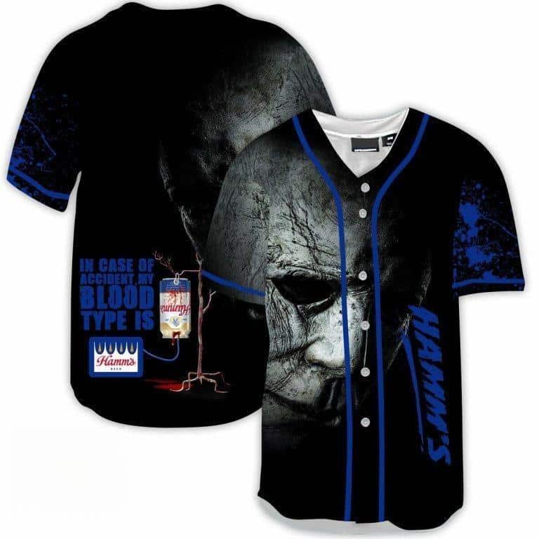 Michael Myers In Case Of Accident My Blood Type Is Hamm’s Beer Baseball Jersey Michael Myers In Case Of Accident My Blood Type Is Hamm’s Beer Baseball Jersey
