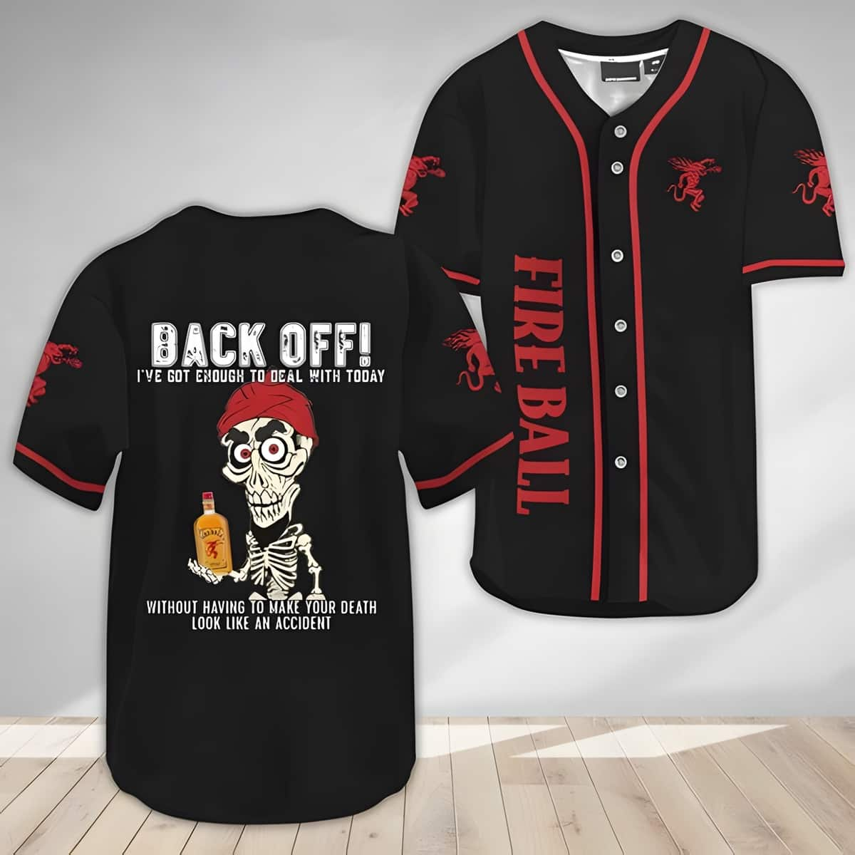 Achmed Back Off With Fireball Baseball Jersey I've Got Enough To Deal With Today