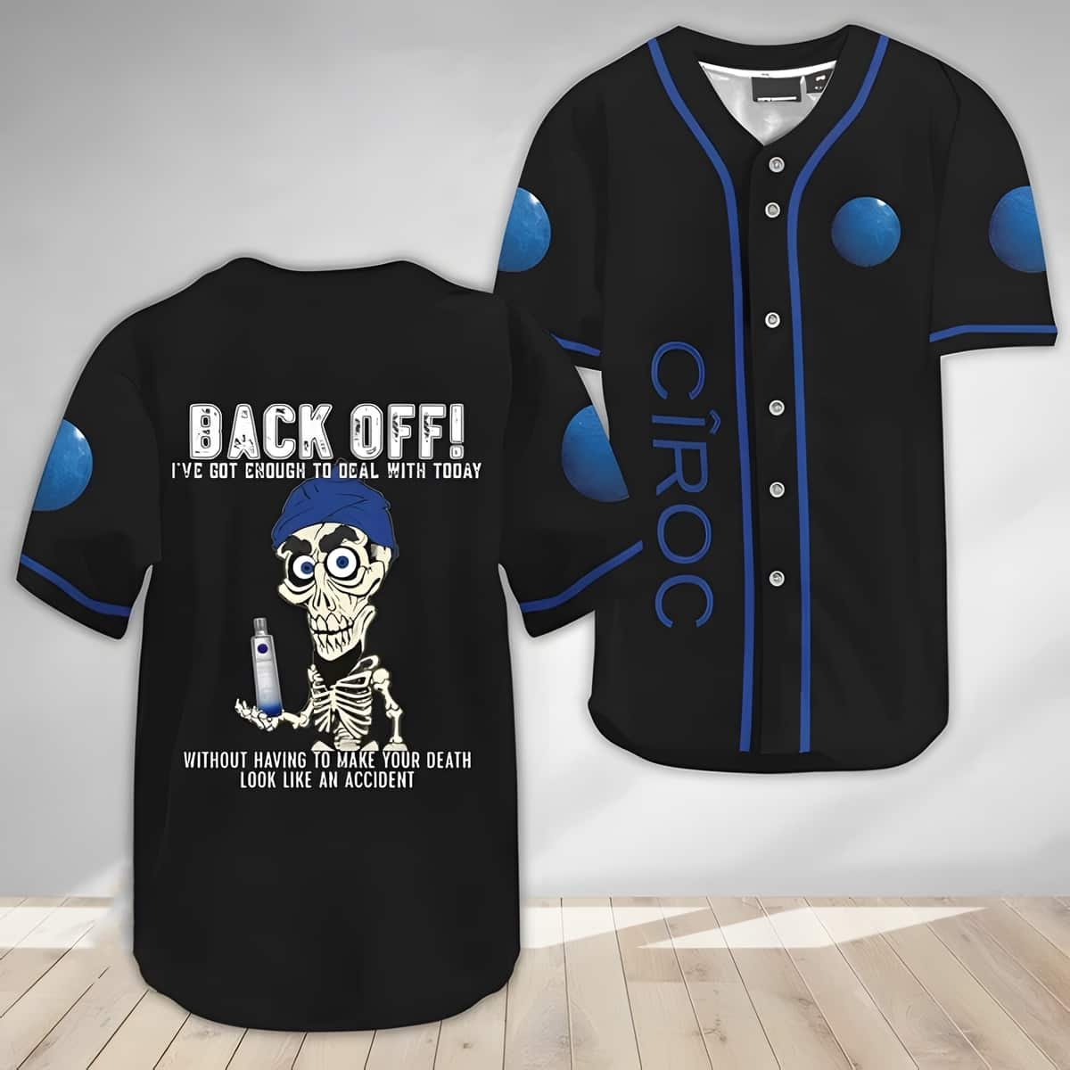 Achmed Back Off With Ciroc Vodka Baseball Jersey Gift For Sporty Husband