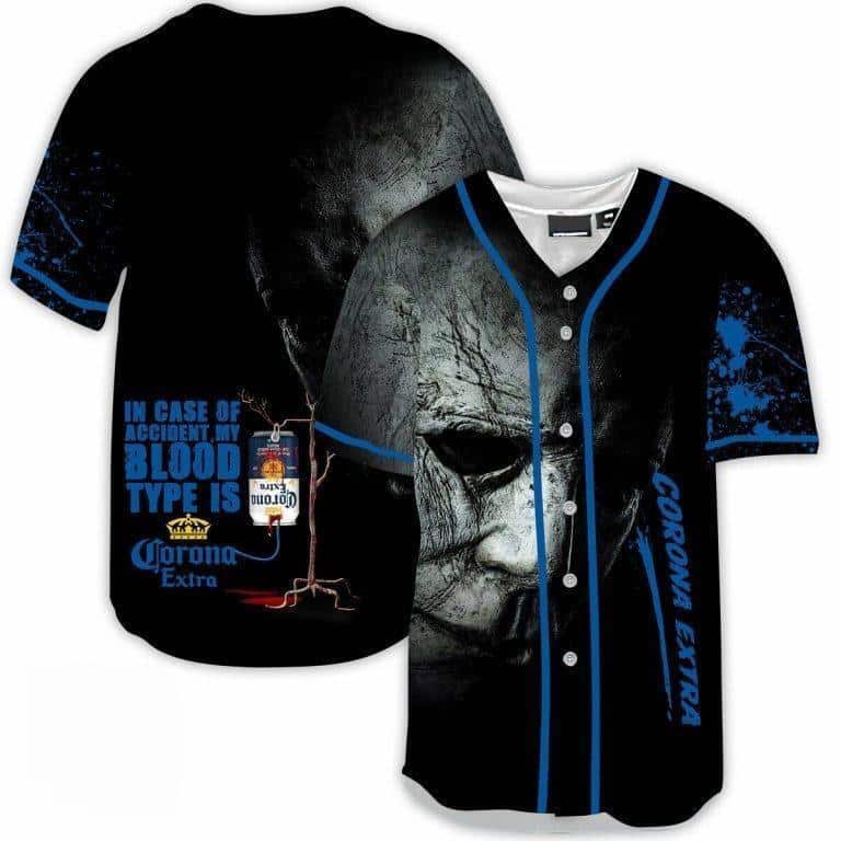 Michael Myers In Case Of Accident My Blood Type Is Corona Extra Baseball Jersey Michael Myers In Case Of Accident My Blood Type Is Corona Extra Baseball Jersey