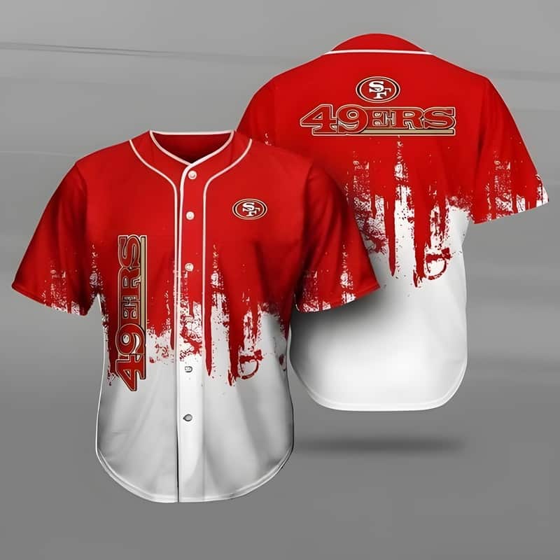 San Francisco 49ers Baseball Jersey Gift For Sporty Husband San Francisco 49ers Baseball Jersey Gift For Sporty Husband