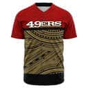 NFL San Francisco 49ers Baseball Jersey Polynesian Pattern NFL San Francisco 49ers Baseball Jersey Polynesian Pattern