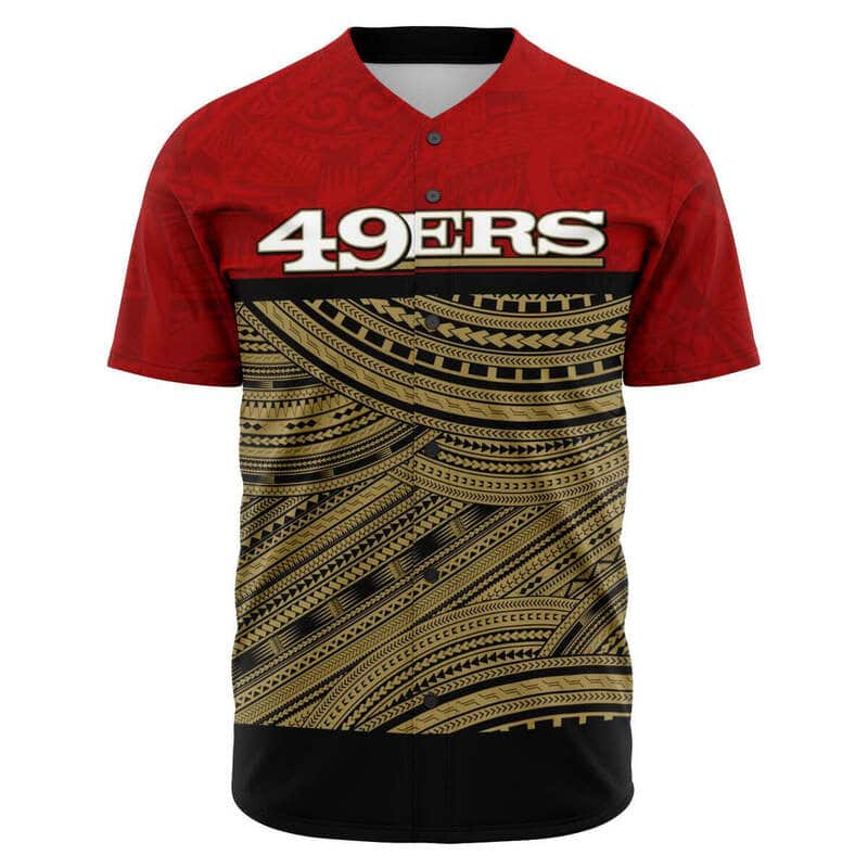 NFL San Francisco 49ers Baseball Jersey Polynesian Pattern NFL San Francisco 49ers Baseball Jersey Polynesian Pattern