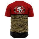 NFL San Francisco 49ers Baseball Jersey Polynesian Pattern NFL San Francisco 49ers Baseball Jersey Polynesian Pattern