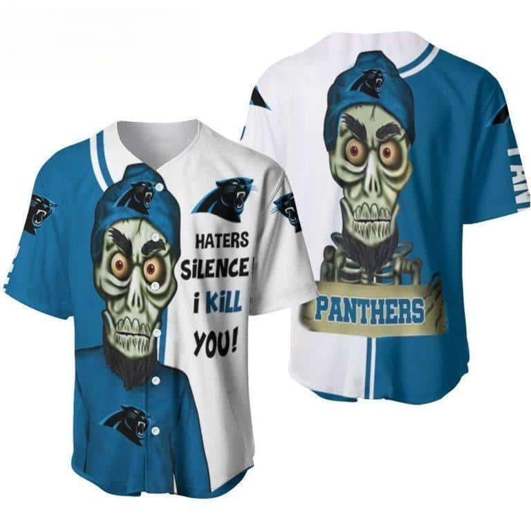 NFL Carolina Panthers Baseball Jersey Haters Silence I Kill You