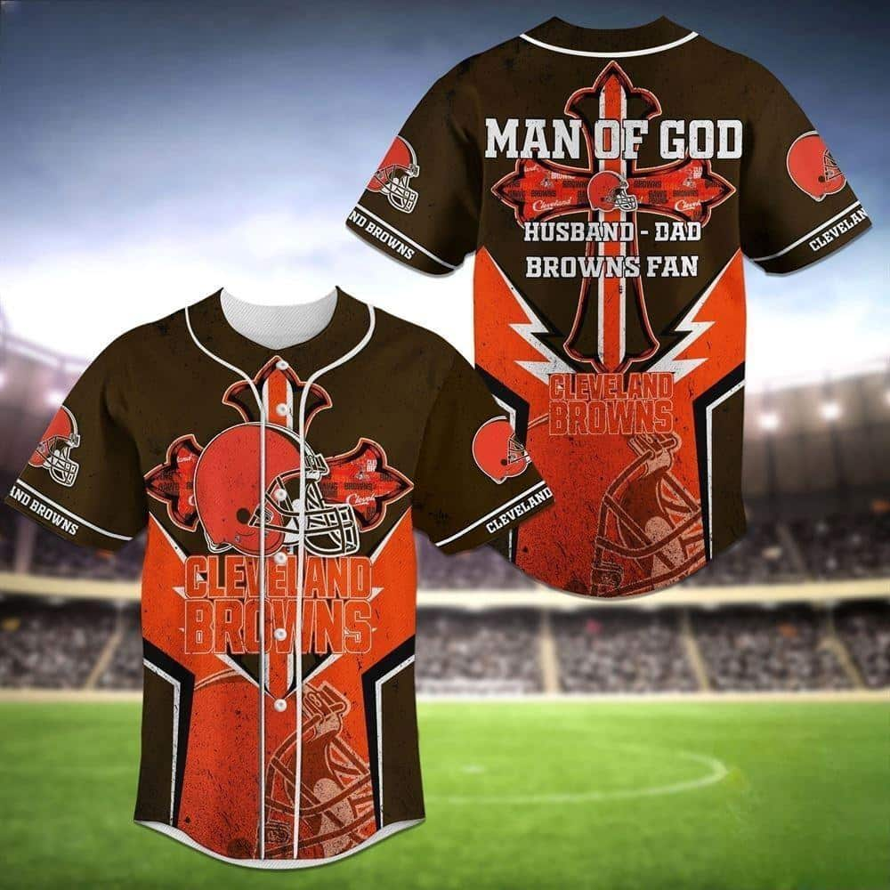 NFL Cleveland Browns Baseball Jersey Man Of God Husband Dad Browns Fan