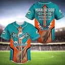 NFL Miami Dolphins Baseball Jersey Man Of God Husband Dad Dolphins Fan NFL Miami Dolphins Baseball Jersey Man Of God Husband Dad Dolphins Fan