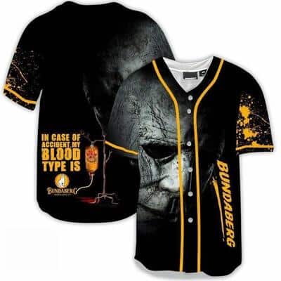 Michael Myers In Case Of Accident My Blood Type Is Bundaberg Rum Baseball Jersey