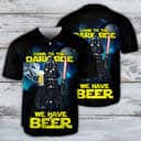 Star Wars Darth Vader Baseball Jersey Come To The Dark Side We Have Beer Star Wars Darth Vader Baseball Jersey Come To The Dark Side We Have Beer