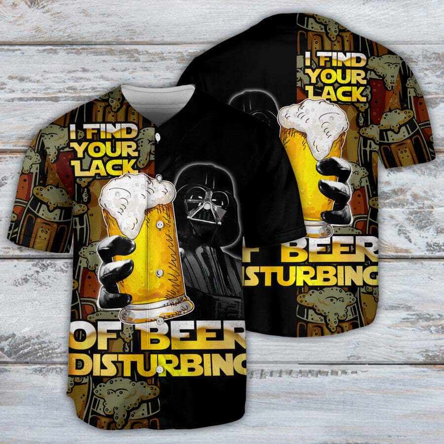 Star Wars Darth Vader Baseball Jersey I Find Your Lack Of Beer Disturbing Star Wars Darth Vader Baseball Jersey I Find Your Lack Of Beer Disturbing