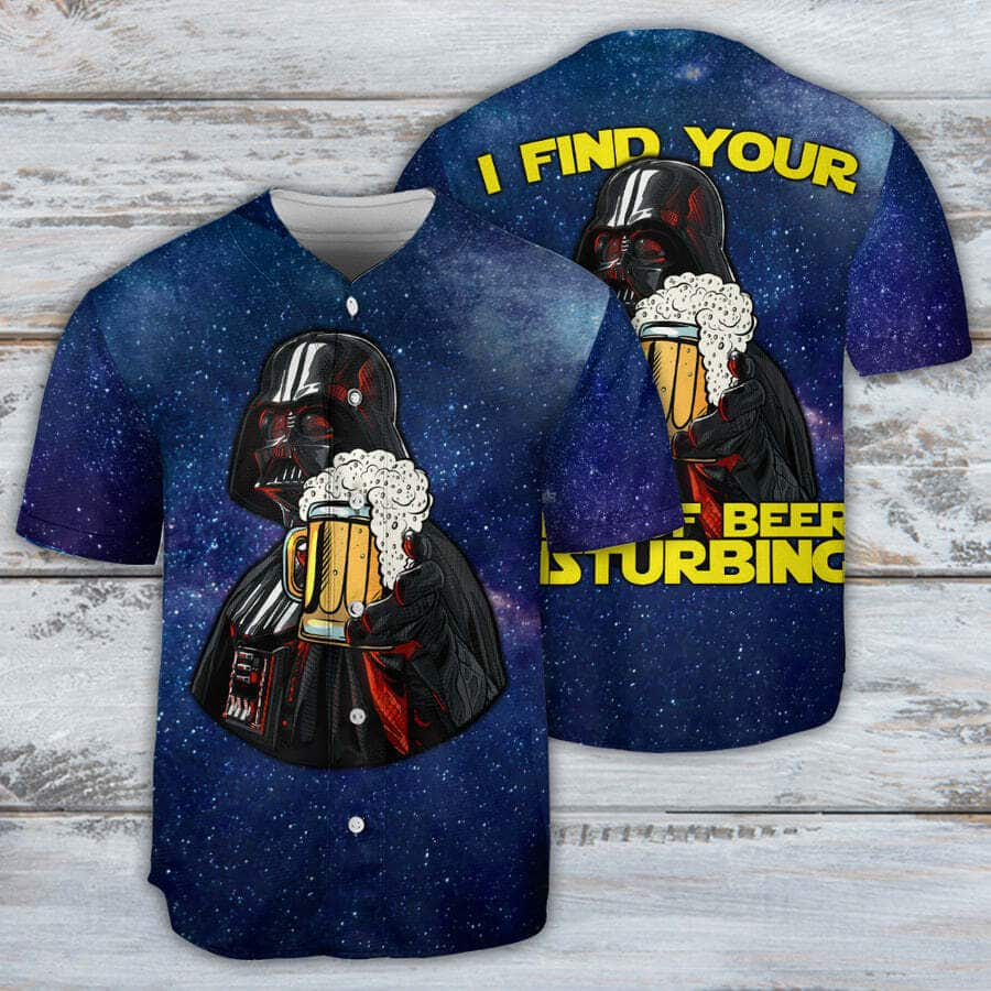 Darth Vader Baseball Jersey I Find Your Lack Of Beer Disturbing Gift For Star Wars Fans