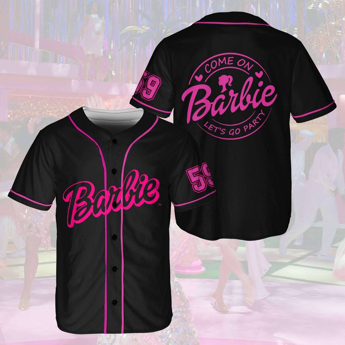 Barbie Baseball Jersey Come On Let's Go Party Gift For Best Friend