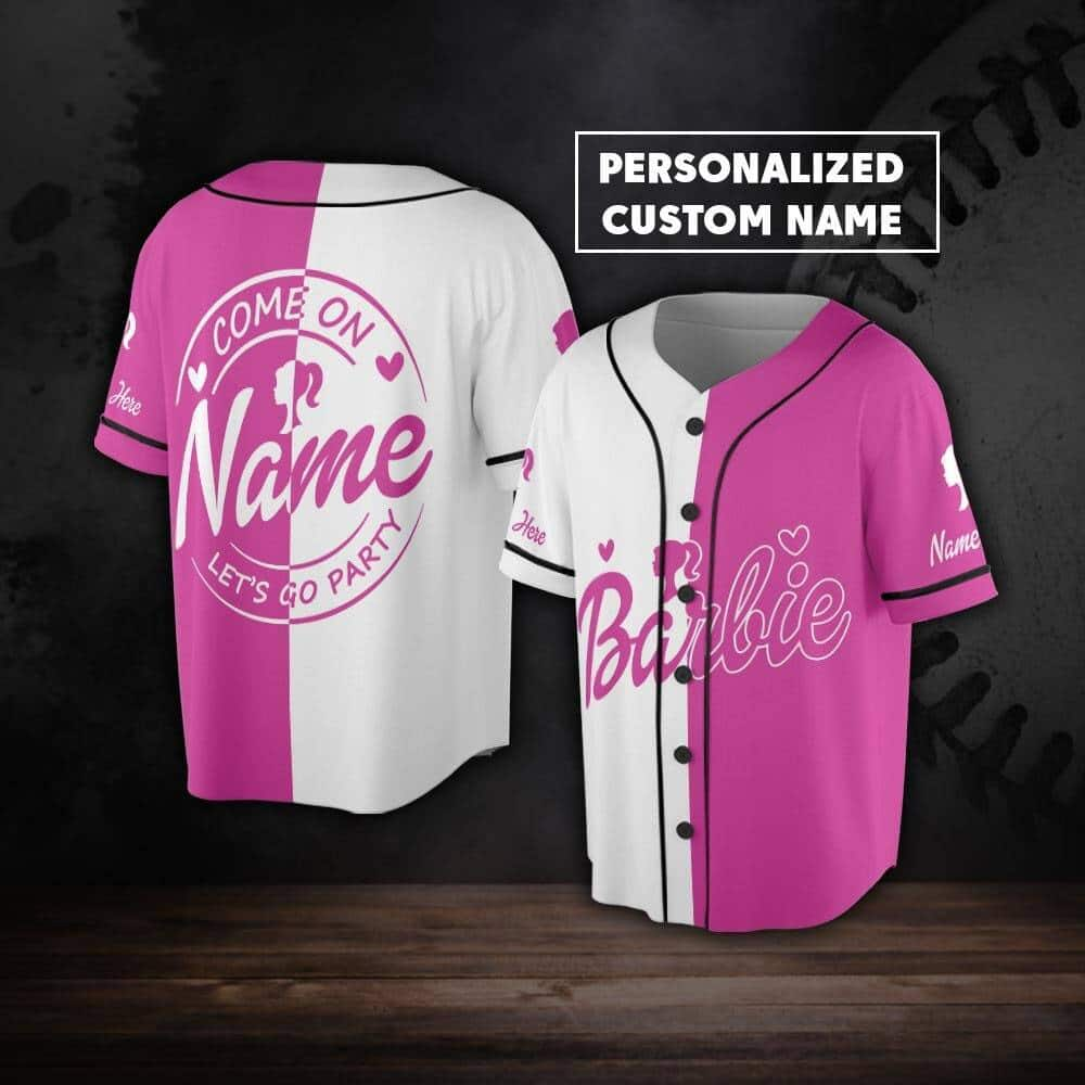 Custom Name Barbie Baseball Jersey Come On Let's Go Party