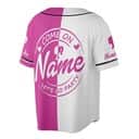 Custom Name Barbie Baseball Jersey Come On Let's Go Party