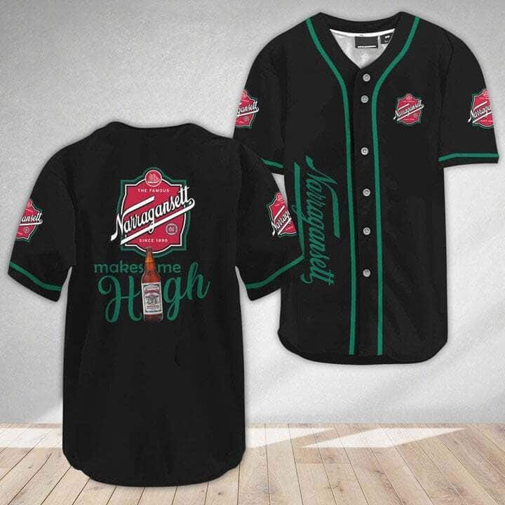 Narragansett Baseball Jersey Make Me High Gift For Beer Drinkers Narragansett Baseball Jersey Make Me High Gift For Beer Drinkers