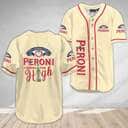 Peroni Baseball Jersey Makes Me High Gift For Beer Lovers
