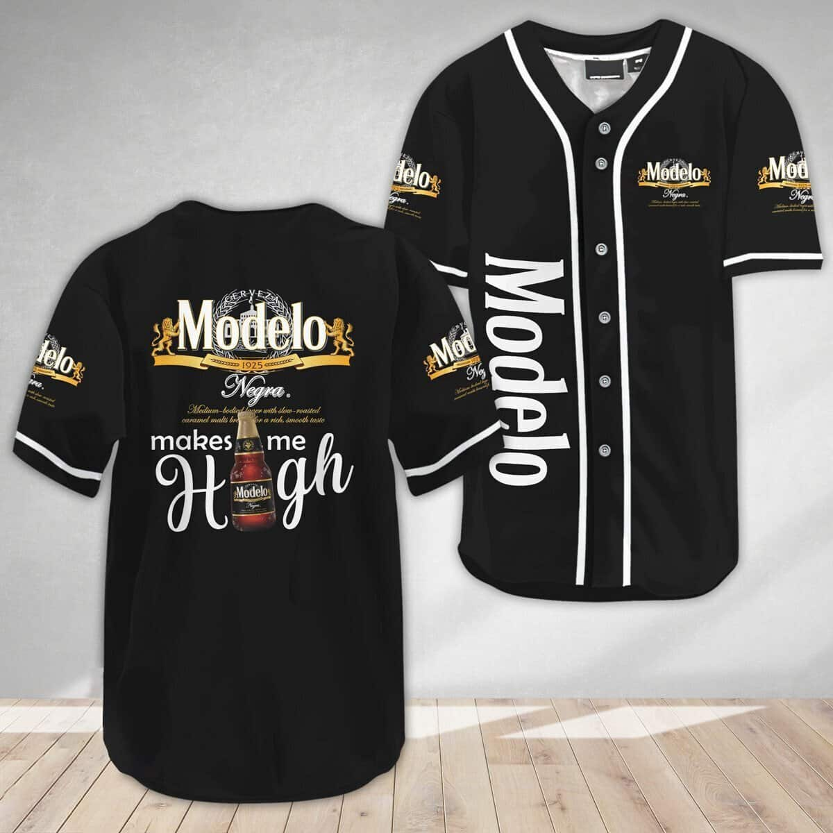 Modelo Negra Beer Baseball Jersey Makes Me High Gift For Best Friend