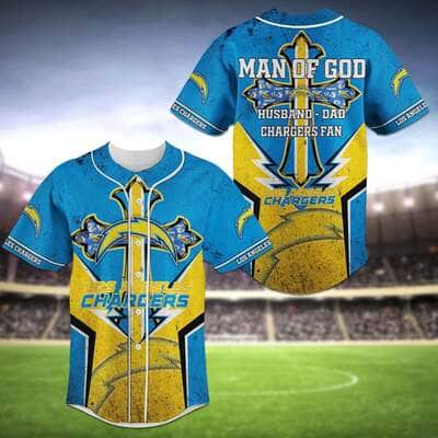 NFL Los Angeles Chargers Baseball Jersey Man Of God Husband Dad Chargers Fan NFL Los Angeles Chargers Baseball Jersey Man Of God Husband Dad Chargers Fan