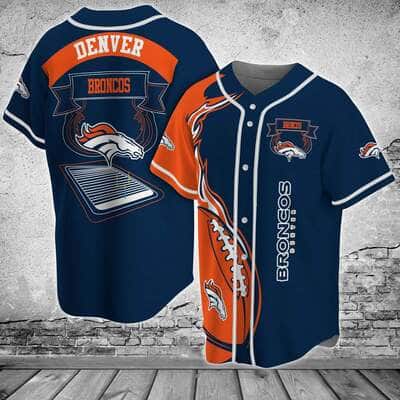 NFL Denver Broncos Baseball Jersey Gift For Sporty Boyfriend NFL Denver Broncos Baseball Jersey Gift For Sporty Boyfriend
