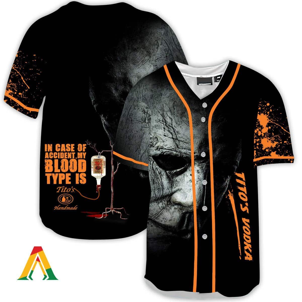 Halloween Michael Myers In Case Of Accident My Blood Type Is Tito’s Vodka Baseball Jersey