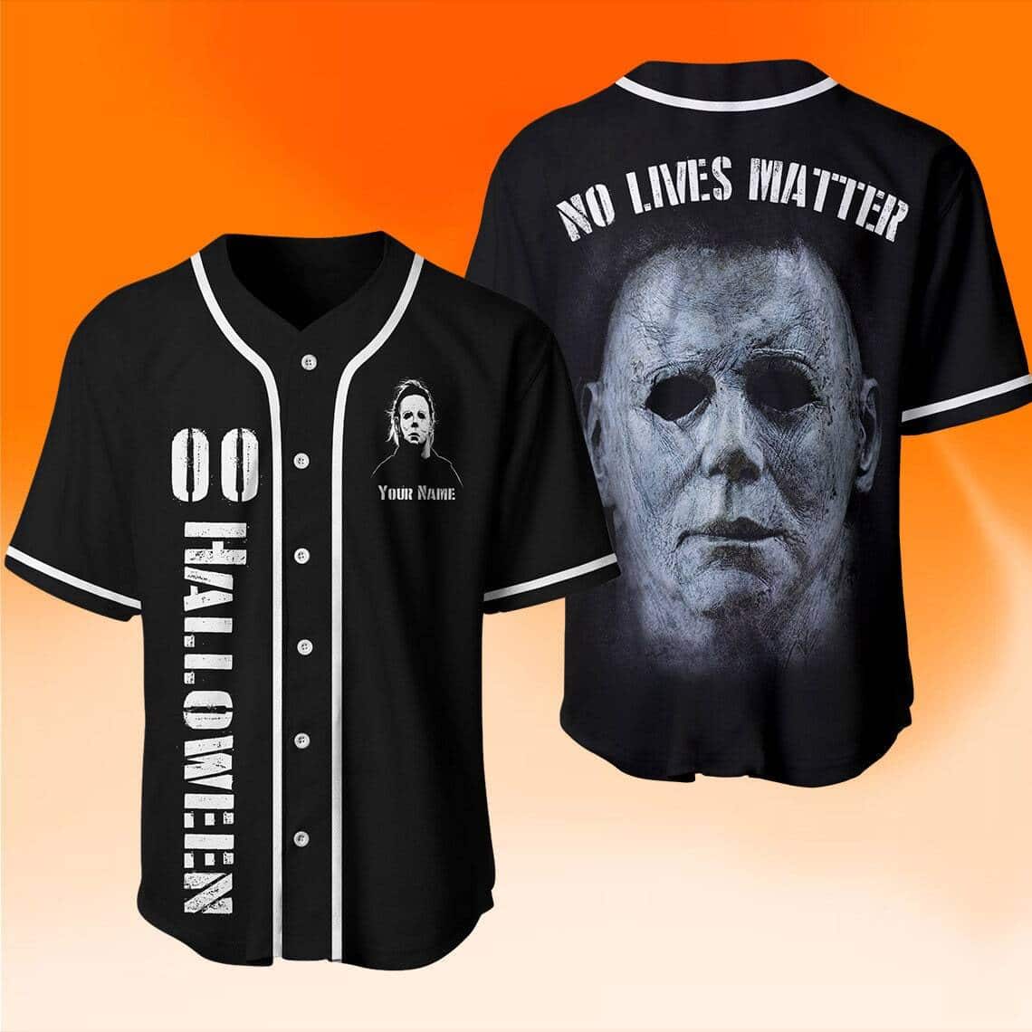 Halloween Michael Myers Baseball Jersey No Lives Matter Custom Name And Number Halloween Michael Myers Baseball Jersey No Lives Matter Custom Name And Number