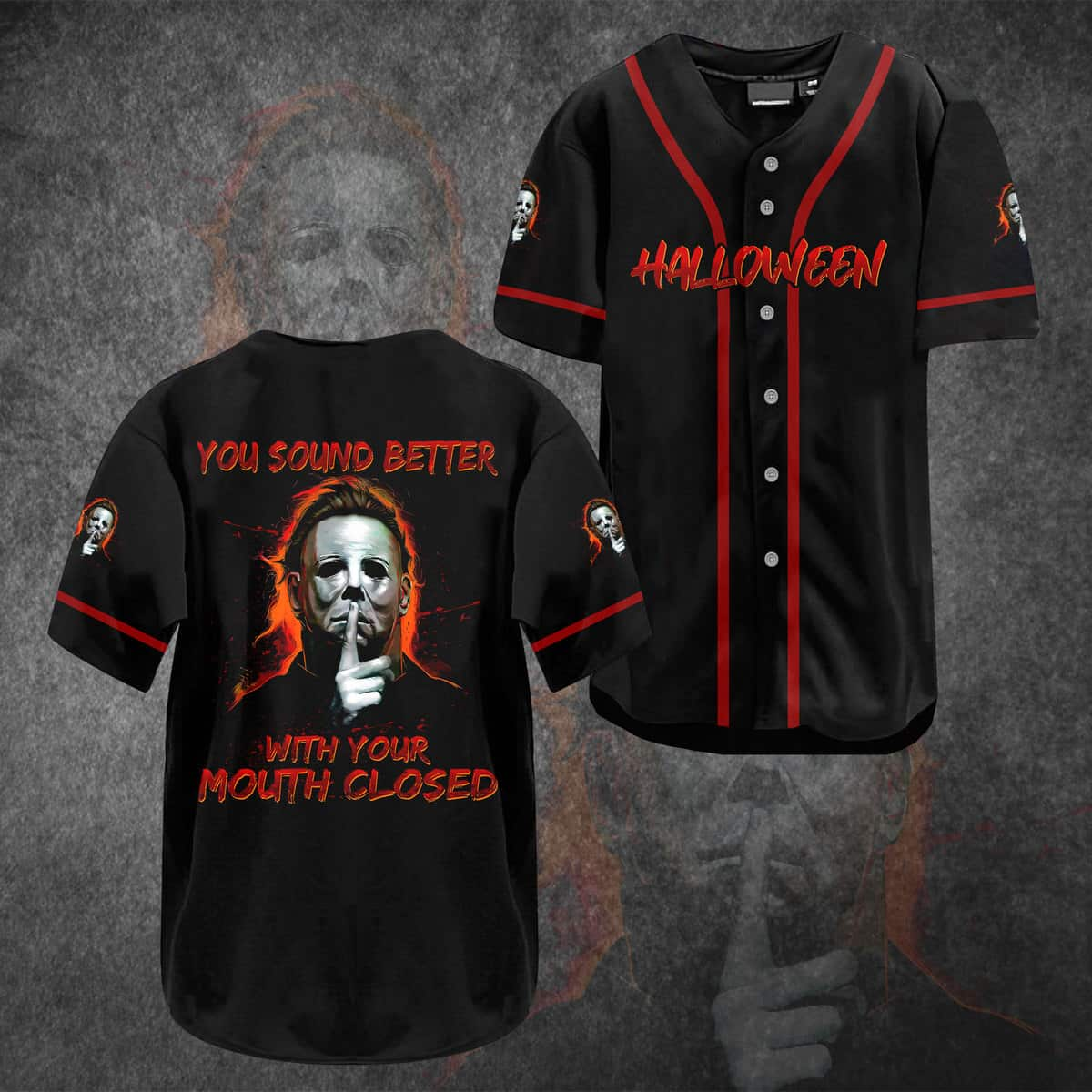 Halloween Michael Myers Baseball Jersey You Sound Better With Your Mouth Closed