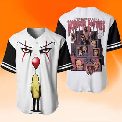 Pennywise Baseball Jersey I Freaking Love Horror Movies Pennywise Baseball Jersey I Freaking Love Horror Movies