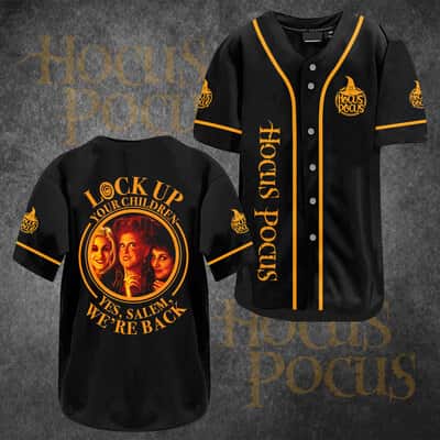 Hocus Pocus Baseball Jersey Lock Up Your Children! Yes, Salem, We're Back Hocus Pocus Baseball Jersey Lock Up Your Children! Yes, Salem, We're Back