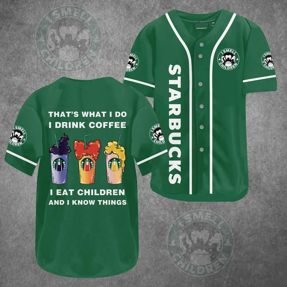 Hocus Pocus Baseball Jersey Starbucks That's What I Do I Drink Coffee I Eat Children And I Know Things