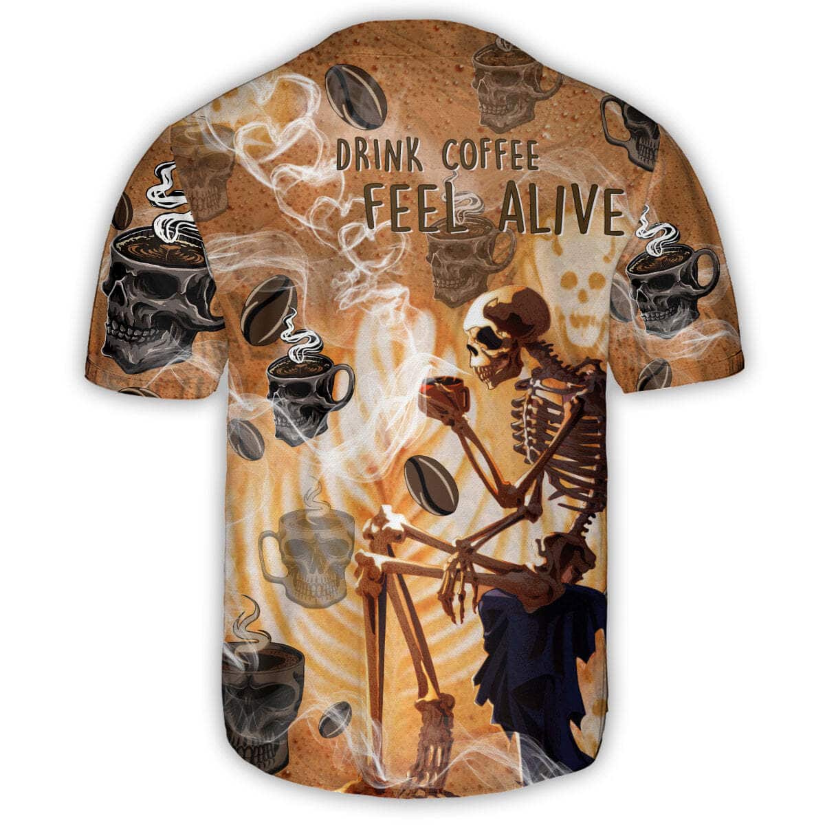 Skull Drink Coffee Feel Alive Baseball Jersey Gift For Him Skull Drink Coffee Feel Alive Baseball Jersey Gift For Him