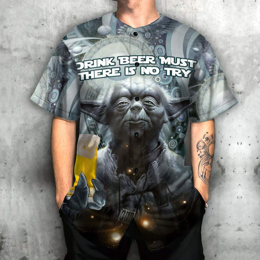 Yoda Star Wars Baseball Jersey Drink Beer Must There Is No Try Yoda Star Wars Baseball Jersey Drink Beer Must There Is No Try